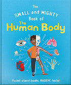 The Small and Mighty Book of the Human Body