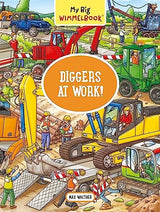 My Big Wimmelbook®—Diggers at Work!
