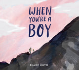 When You're A Boy