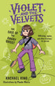 The Case of the Angry Ghost: Violet and the Velvets 2