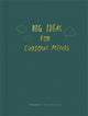 Big Ideas for Curious Minds