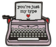 You're Just My Type Enamel Pin