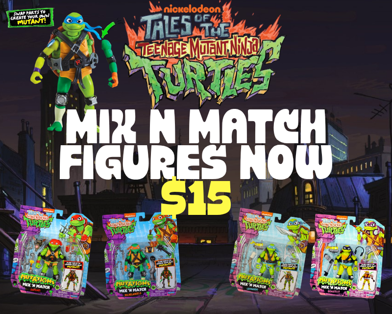 Mix & Match Figures Now $15